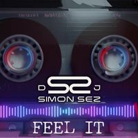 DJ Simon Sez - Feel It