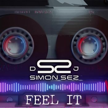 DJ Simon Sez - Feel It