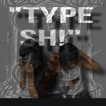 Woodie - Type Shi (Explicit)