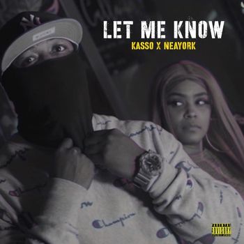 Kasso - Let Me Know (Explicit)