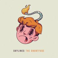 Skylines - The Shortfuse (Explicit)