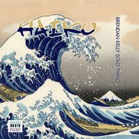 Brendan Kelly - Haiku