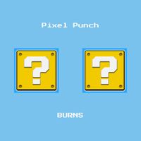 BURNS - Pixel Punch