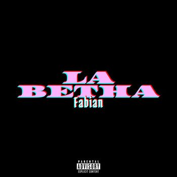 FABIAN - La betha (Explicit)