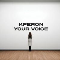 kperon - Your Voice