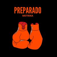 METRIKA - PREPARADO (Explicit)