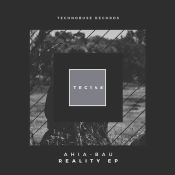 Ahia-Bau - Reality EP