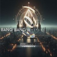 Trivans - Bang Bang