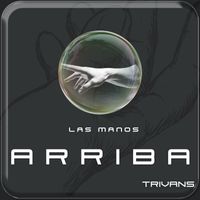 Trivans - Las Manos Arriba