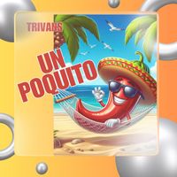 Trivans - Un Poquito