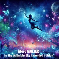 Marc Muller - In the Midnight Sky (Extended Edition)