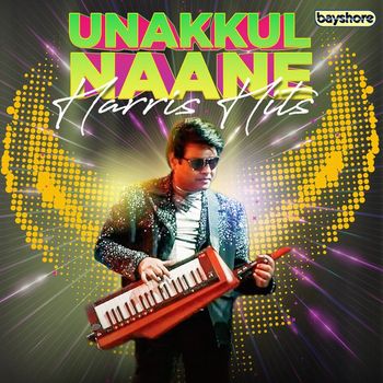Harris Jayaraj - Unakkul Naane - Harris Hits