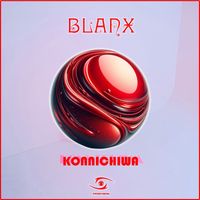 Blanx - Konnichiwa (Original Mix)