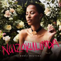Bongi Mvuyana - Ngizokulinda