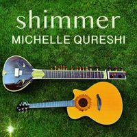 Michelle Qureshi - Shimmer