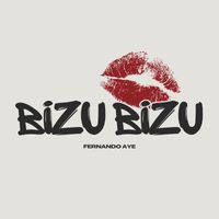 Fernando Aye - Bizu Bizu