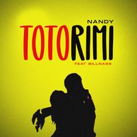 Nandy - Totorimi (feat. Billnass)