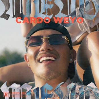 Cardo - Weyo (Explicit)