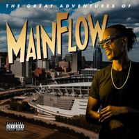 Main Flow - The Great Adventures Of (Explicit)