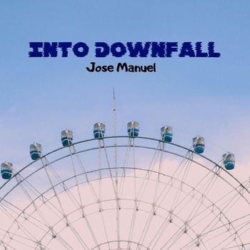 Jose Manuel - Into Downfall