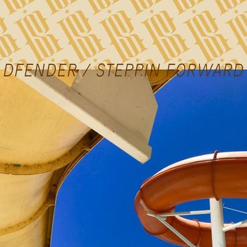 Dfender - Steppin forward