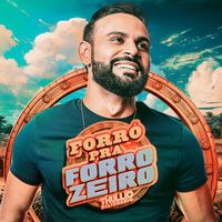 Thullio Milionário - Forró Pra Forrozeiro