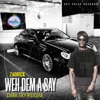 Zabrick - Weh Dem A Say