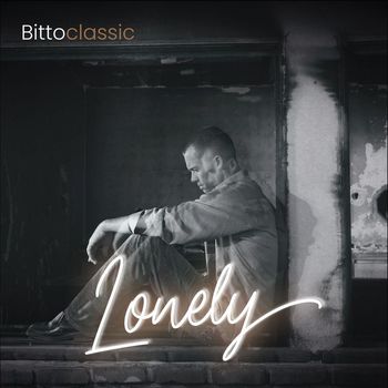 Bittoclassic - Lonely (Explicit)