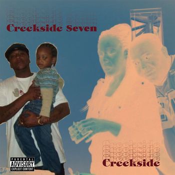 MALACHI - CREEKSIDE SEVEN (Explicit)