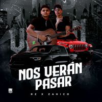 Rz - Nos Verán Pasar
