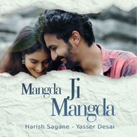 Yasser Desai - Mangda Ji Mangda