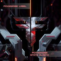 FckngNoise - State Plastic