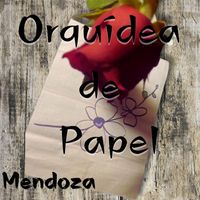 Mendoza - Orquídea de Papel