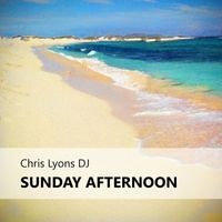 Chris Lyons DJ - Sunday Afternoon (Radio Edit)
