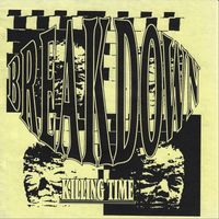 Breakdown - Killing Time (Explicit)