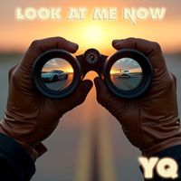 YQ - Look At Me Now (WoW) (Explicit)