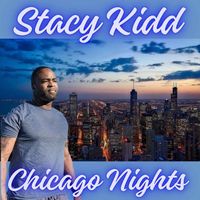 Stacy Kidd - Chicago Nights