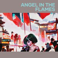 AGUNG - Angel in the Flames