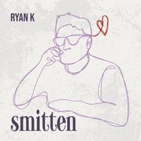 Ryan K - Smitten