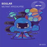 Soular - Mutant Apocalypse