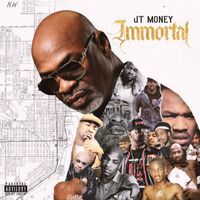 JT Money - Immortal (Explicit)
