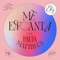 84 & Paula Mattheus - Me Encanta