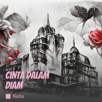 Nadia - Cinta Dalam DIam