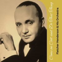 Fletcher Henderson & His Orchestra - Come on Coot and Do That Thing