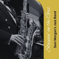 Sam Morgan's Jazz Band - Steppin' on the Gas