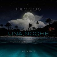 FAMOUS - Una Noche (Explicit)