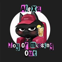 AleXa - Joy of Missing Out