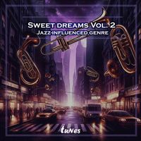 Tunes - Sweet Dreams Vol. 2 Jazz-influenced genre
