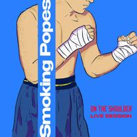 Smoking Popes - On the Shoulder (Live)