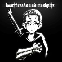 Sero - Heartbreaks & Moshpits (Explicit)